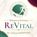 ReVital — сучасна медична клініка Олени Шкурупій